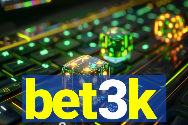 bet3k