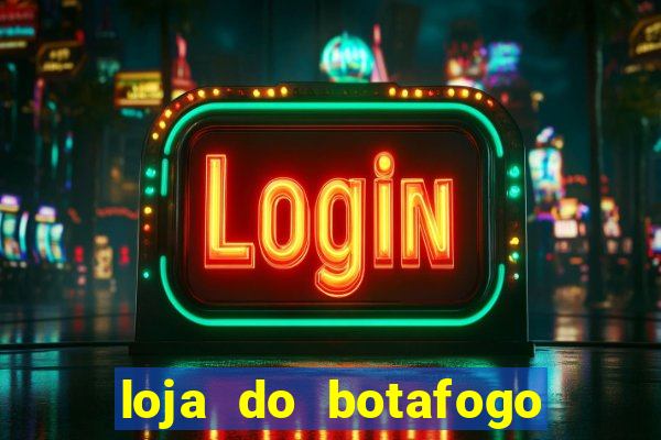 loja do botafogo nova america