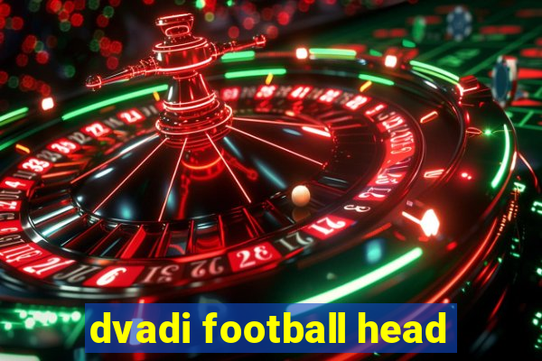 dvadi football head