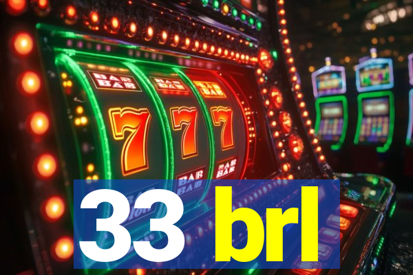 33 brl