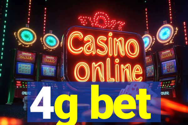 4g bet