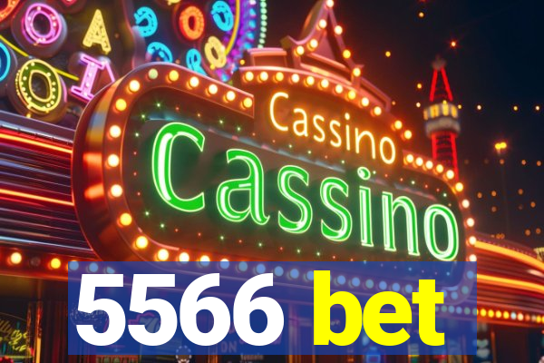 5566 bet