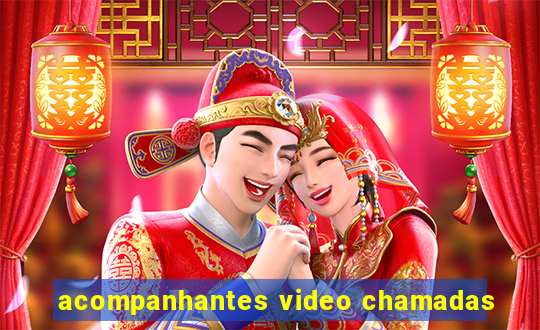 acompanhantes video chamadas