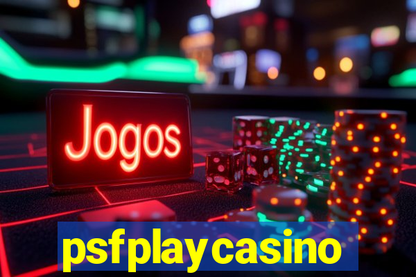 psfplaycasino