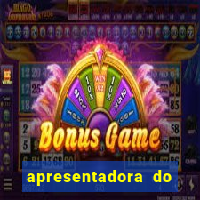 apresentadora do esporte espetacular nua