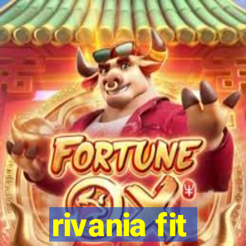 rivania fit