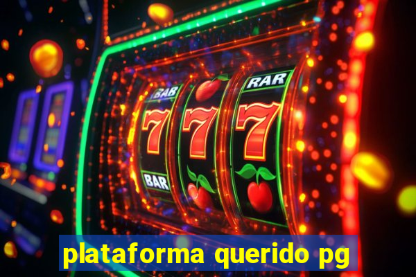 plataforma querido pg