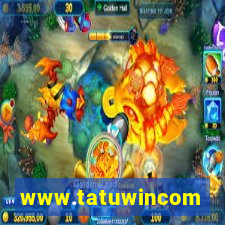 www.tatuwincom