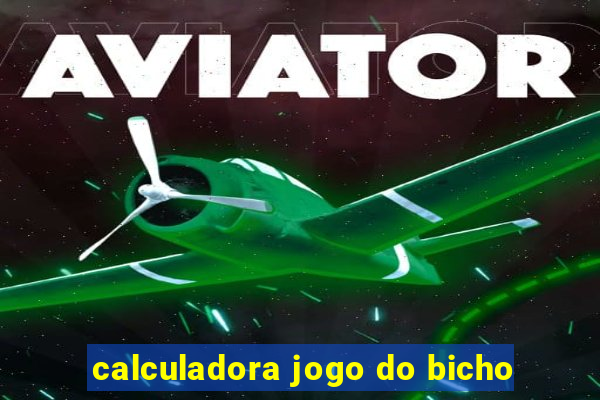 calculadora jogo do bicho