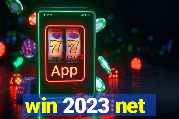 win 2023 net