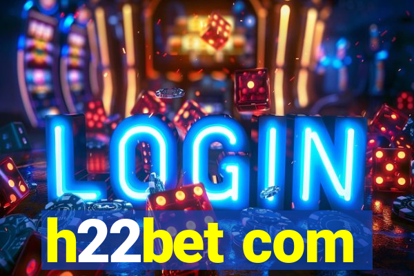 h22bet com