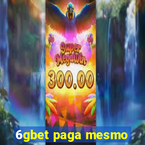 6gbet paga mesmo