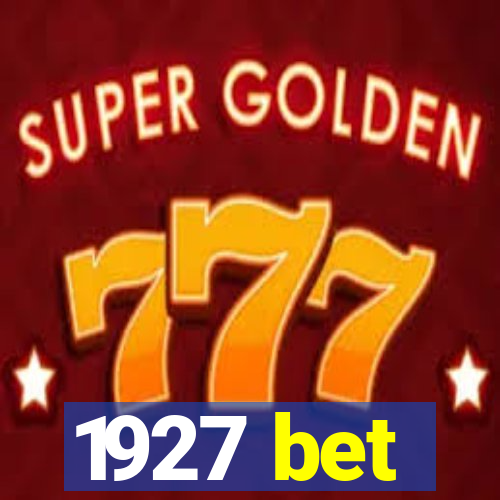1927 bet