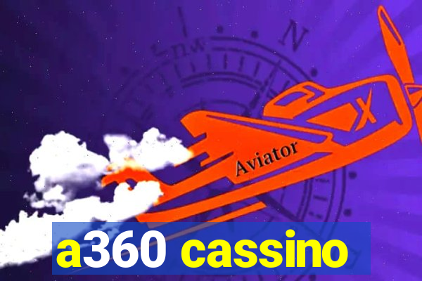a360 cassino