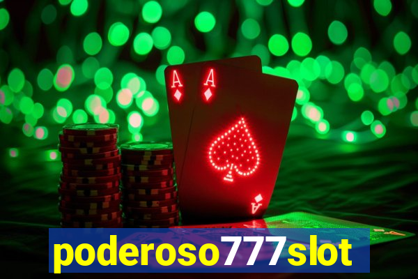 poderoso777slot