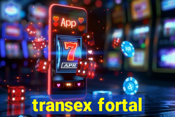 transex fortal