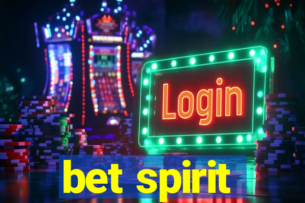 bet spirit