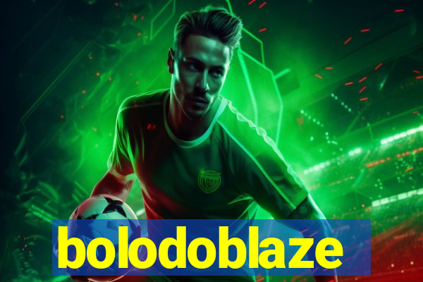 bolodoblaze