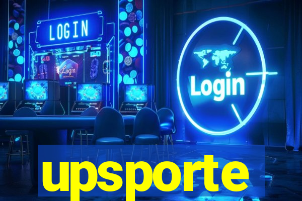 upsporte