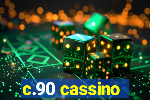 c.90 cassino
