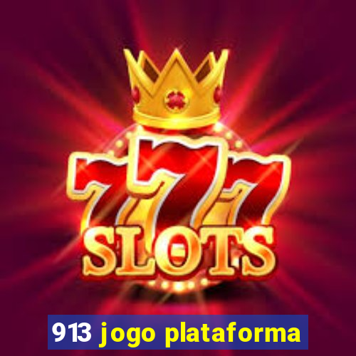 913 jogo plataforma