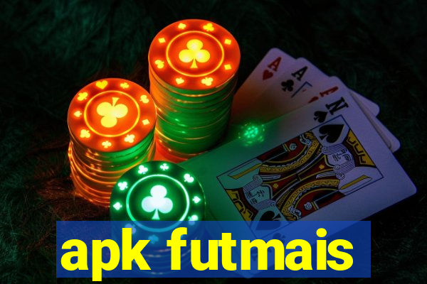 apk futmais