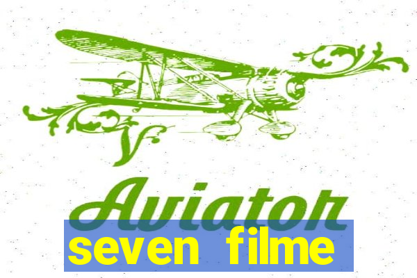 seven filme completo dublado