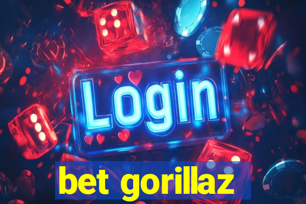 bet gorillaz