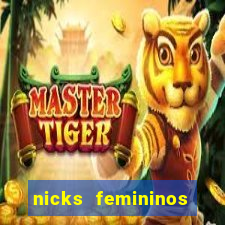 nicks femininos para jogos