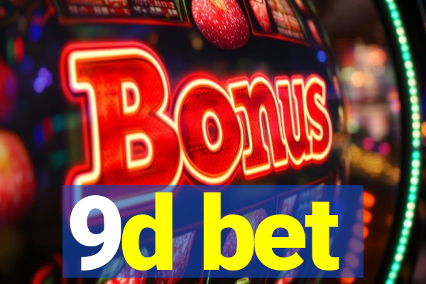 9d bet