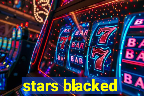stars blacked