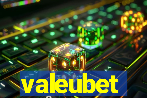 valeubet