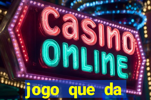 jogo que da dinheiro para se cadastrar