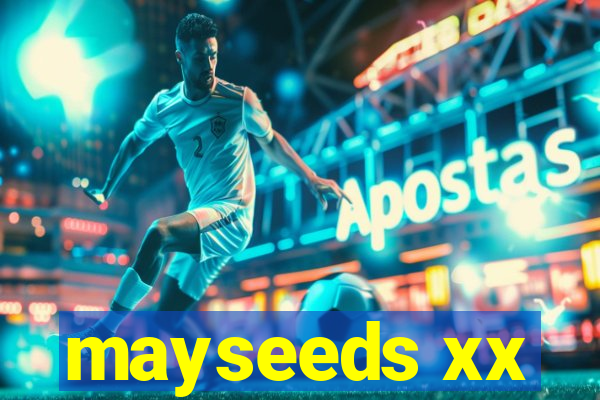 mayseeds xx