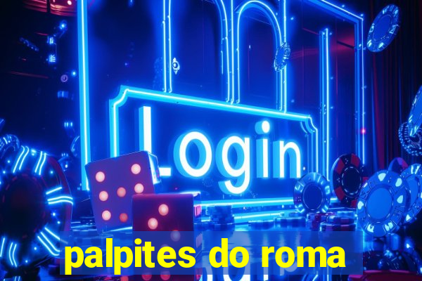 palpites do roma