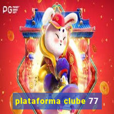 plataforma clube 77