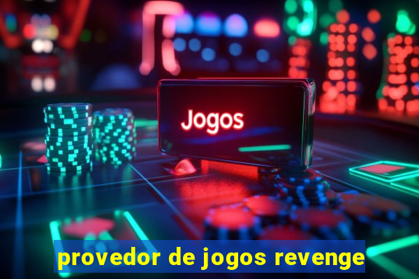 provedor de jogos revenge