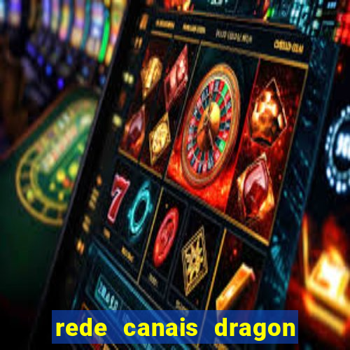 rede canais dragon ball super