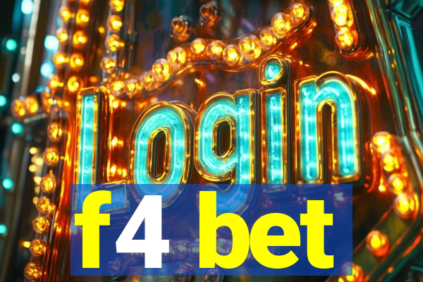 f4 bet