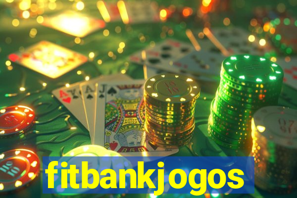 fitbankjogos