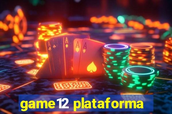 game12 plataforma