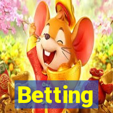 Betting