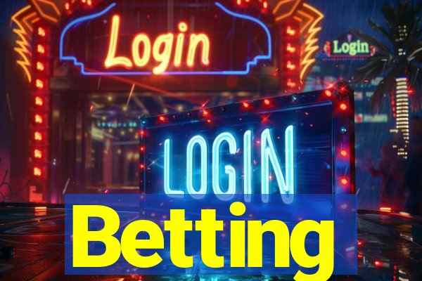 Betting