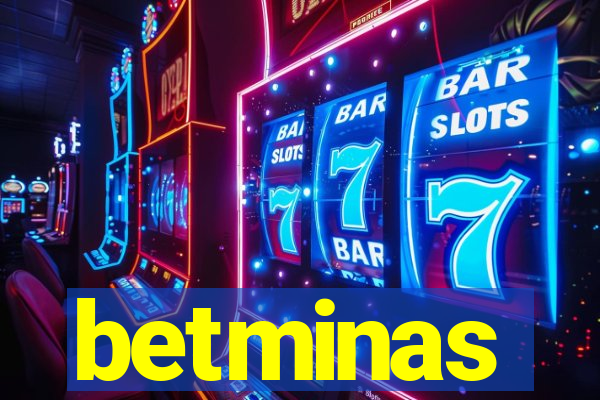 betminas