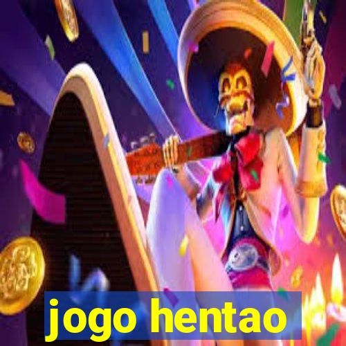 jogo hentao