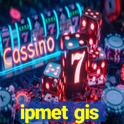ipmet gis
