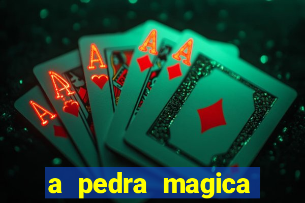 a pedra magica filme completo dublado gratis