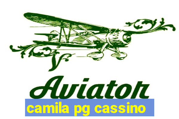 camila pg cassino