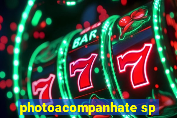 photoacompanhate sp