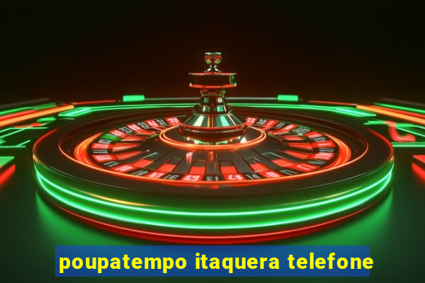 poupatempo itaquera telefone